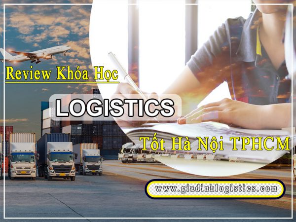 REVIEW Khóa Học Logistics Ở Đâu Tốt Hà Nội TPHCM