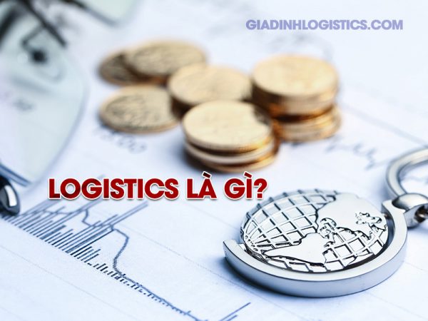 Logistics là gì? Những vị trí công việc trong ngành logistics 